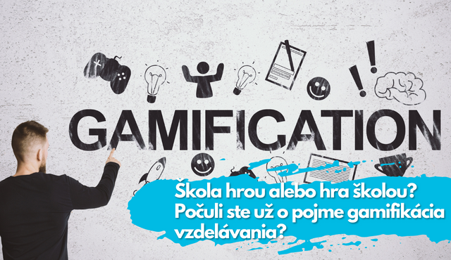 Gamifikácia ako ďalšia motivácia vo vzdelávaní? | Inovujme.sk